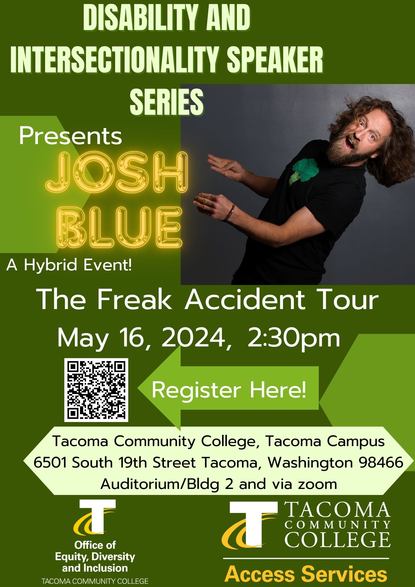 The flyer is green and yellow. There is a photo of Josh Blue in the top right-hand corner of the flyer. It reads: Josh Blue from Thursday, May 16th at 2:30pm (PST) The Freak Accident Tour. It includes a QR code to register online.