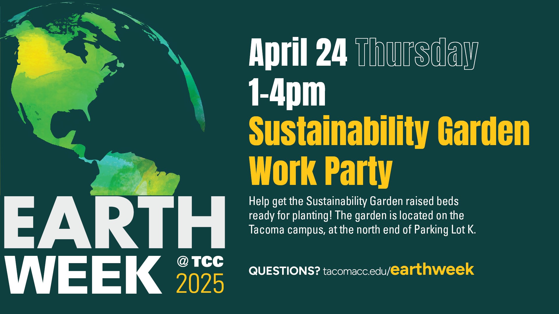 Flyer for Sustainability Garden Work Party, Earth Week, April 24, 1-4 p.m. 