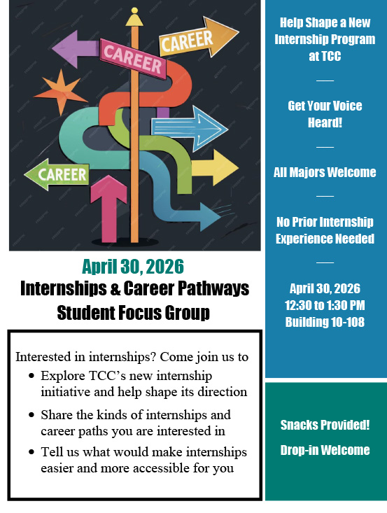 flyer for student internships focus group, April 30, 12:30 - 1:30, Building 10 Room 103. No experience needed. Snacks provided. 