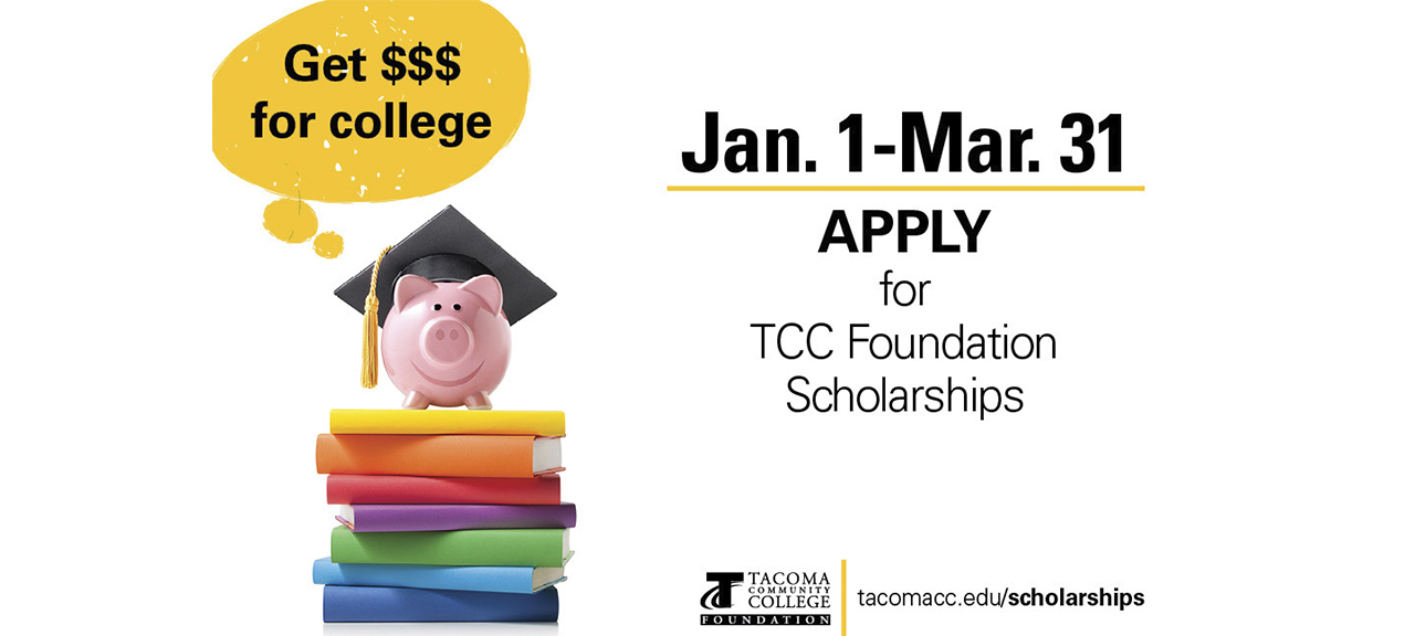 piggy bank on a pile of books. Apply for TCC Foundation Scholarships by March 31. tacomacc.edu/scholarships