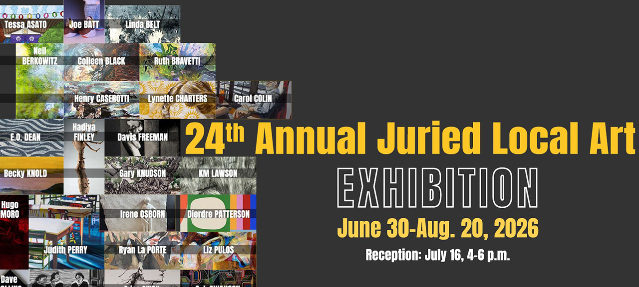 24th Annual Juried Local Art Exhibition in The Gallery 