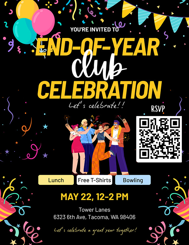 Flyer for end of year club celebration, May 22, 12-2p at Tower Lanes in Tacoma. Bowling, free t-shirts, lunch. QR Code to RSVP. 