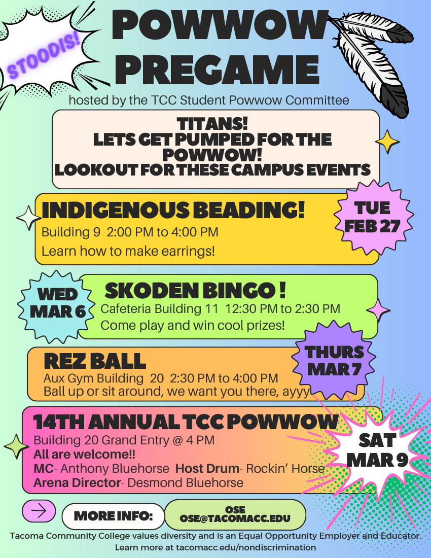 Flyer with Pow Wow pre-game events, indigenous beading, Feb. 27, 2-4; Skoden Bingo, March 6, 12:30 - 2:30; Rez Ball March 7, 2:30- 4; Pow Wow March 9, 4 p.m. Building 20.  