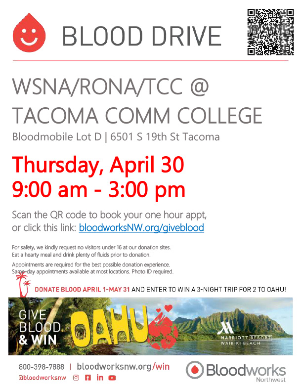 Flyer for Bloodworks NW Blood Drive, 9 a.m. - 3 p.m. April 30 in TCC Parking Lot D. QR code to sign up. 