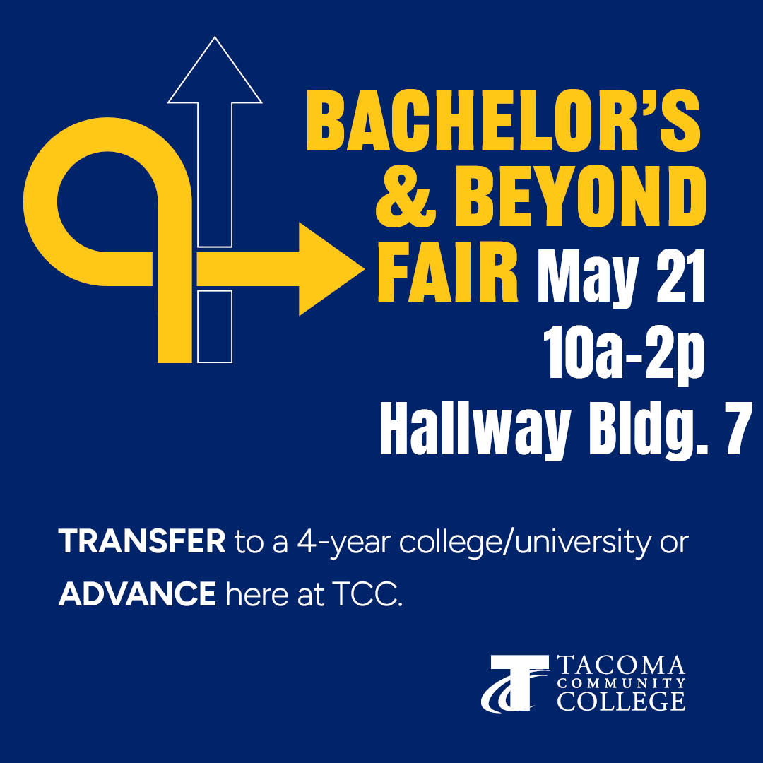 Flyer for bachelor's & beyond fair, May 21, 10a - 2p in the Building 7 hallway 