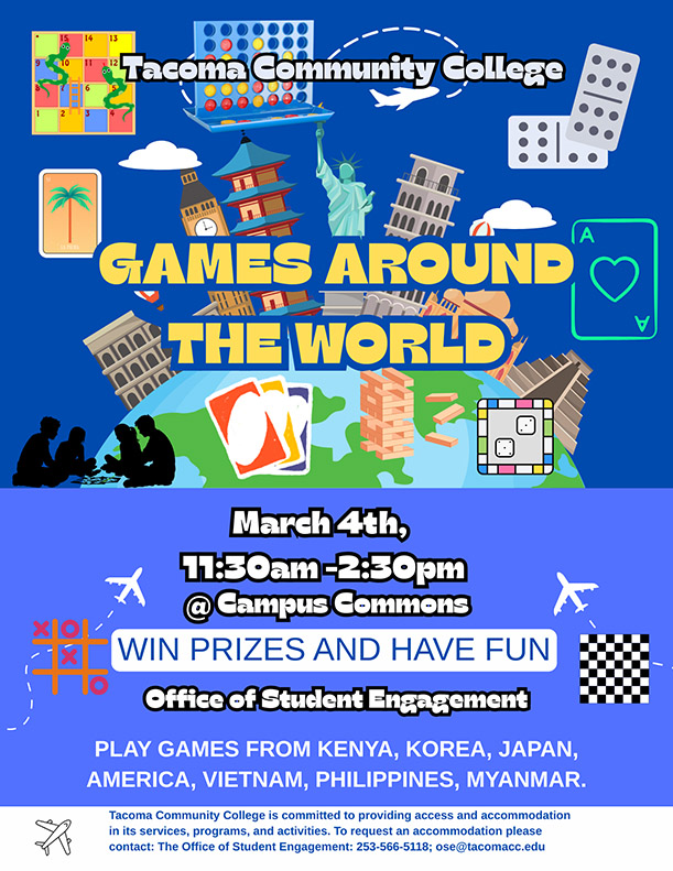 Flyer for Games Around the World, March 4, 11:30 a.m. - 2:30 p.m. in the Campus Commons. 