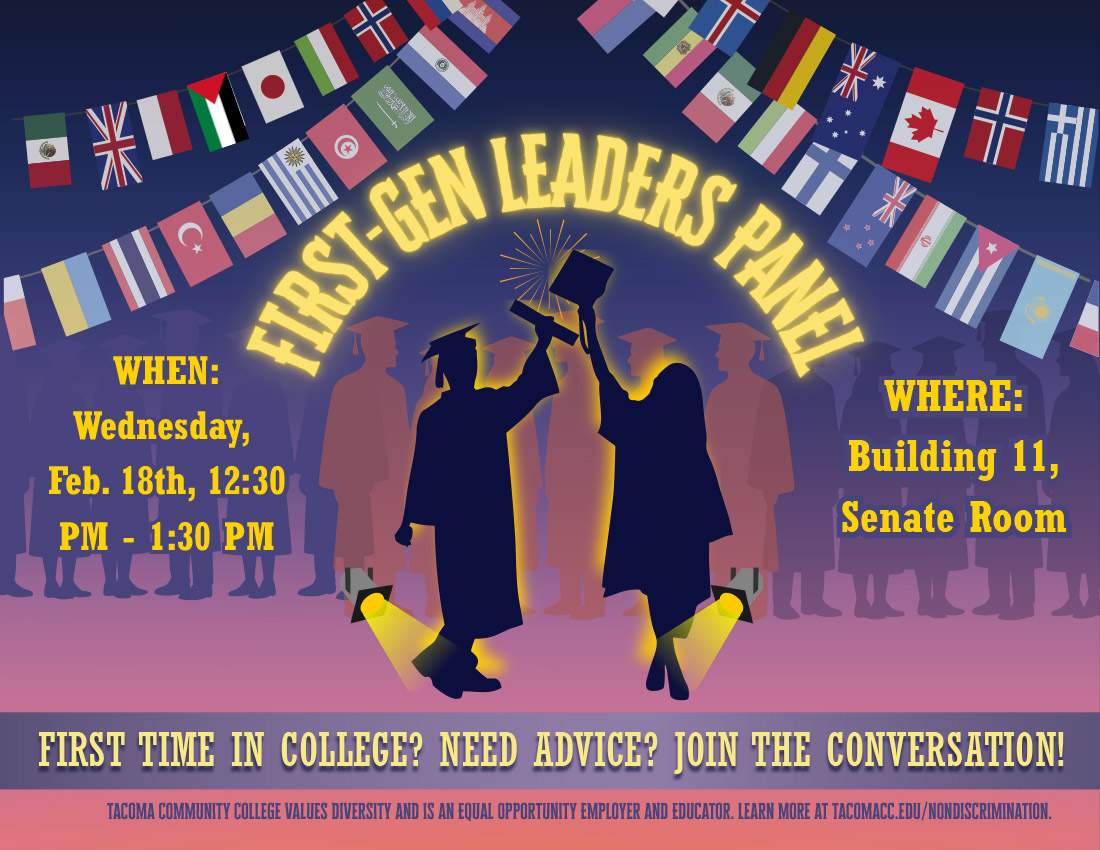 Flyer with image of students in caps and gowns under international flags. First Generation Leaders Panel, Feb. 18, 12:30 - 1:30p, Bldg. 11 Senate Room. 