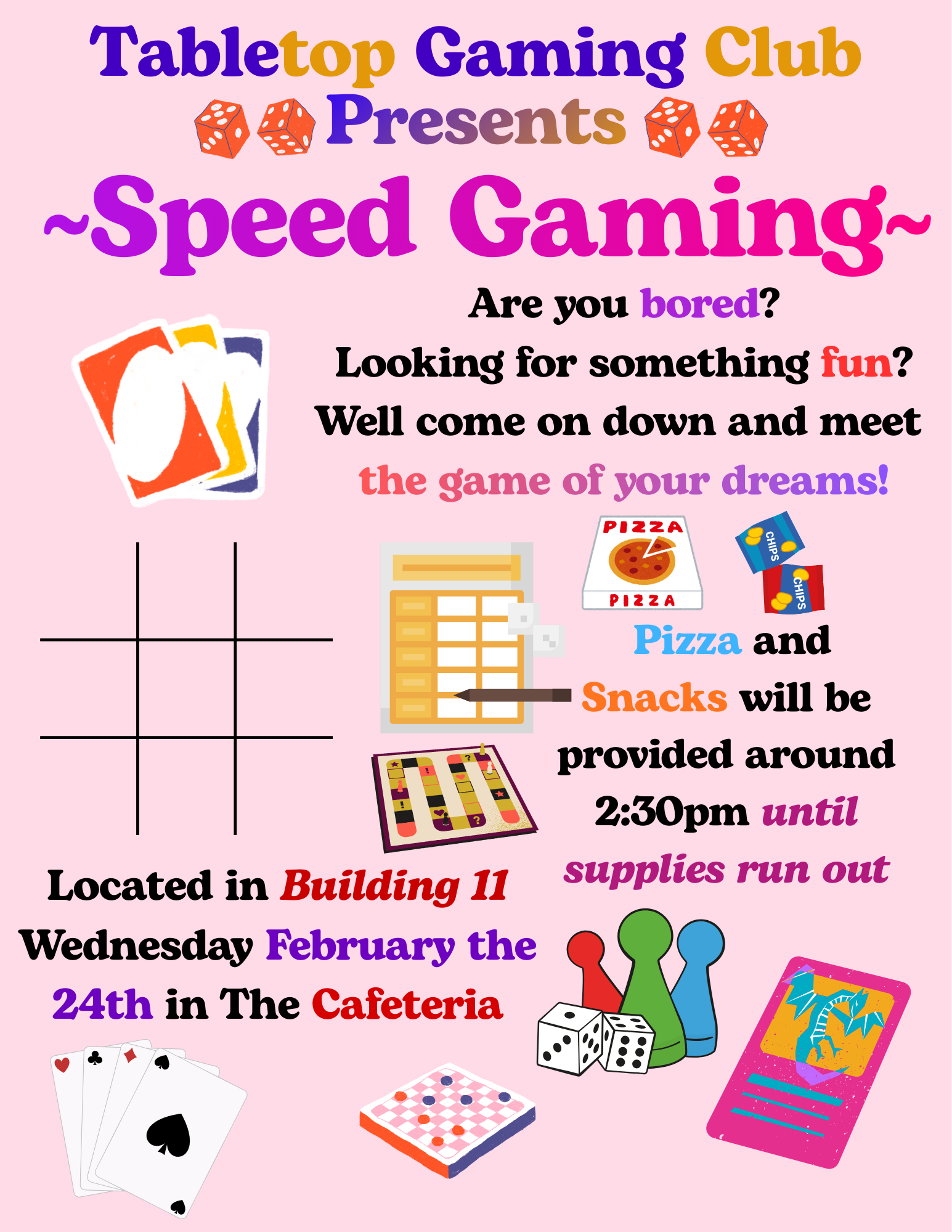 Flyer for Speed Gaming, Feb. 24, 2:30 p.m. in the Building 11 Cafeteria. Snacks provided. 