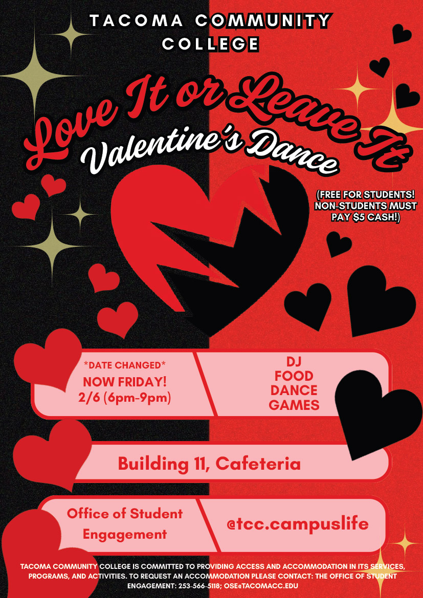 Flyer for Love it or Leave it Valentine's Dance, 4-9p Feb. 6 in the Building 11 Student Center. Free admission for TCC students, $5 for everyone else.